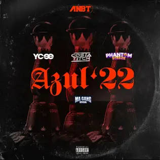 Azul '22 - Ycee & Costa Titch feat. Phantom Steeze & Ma Gang (Listen + Lyrics)