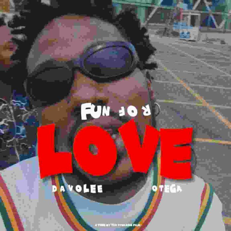 Davolee – Fun For Love ft. Otega Mp3 download