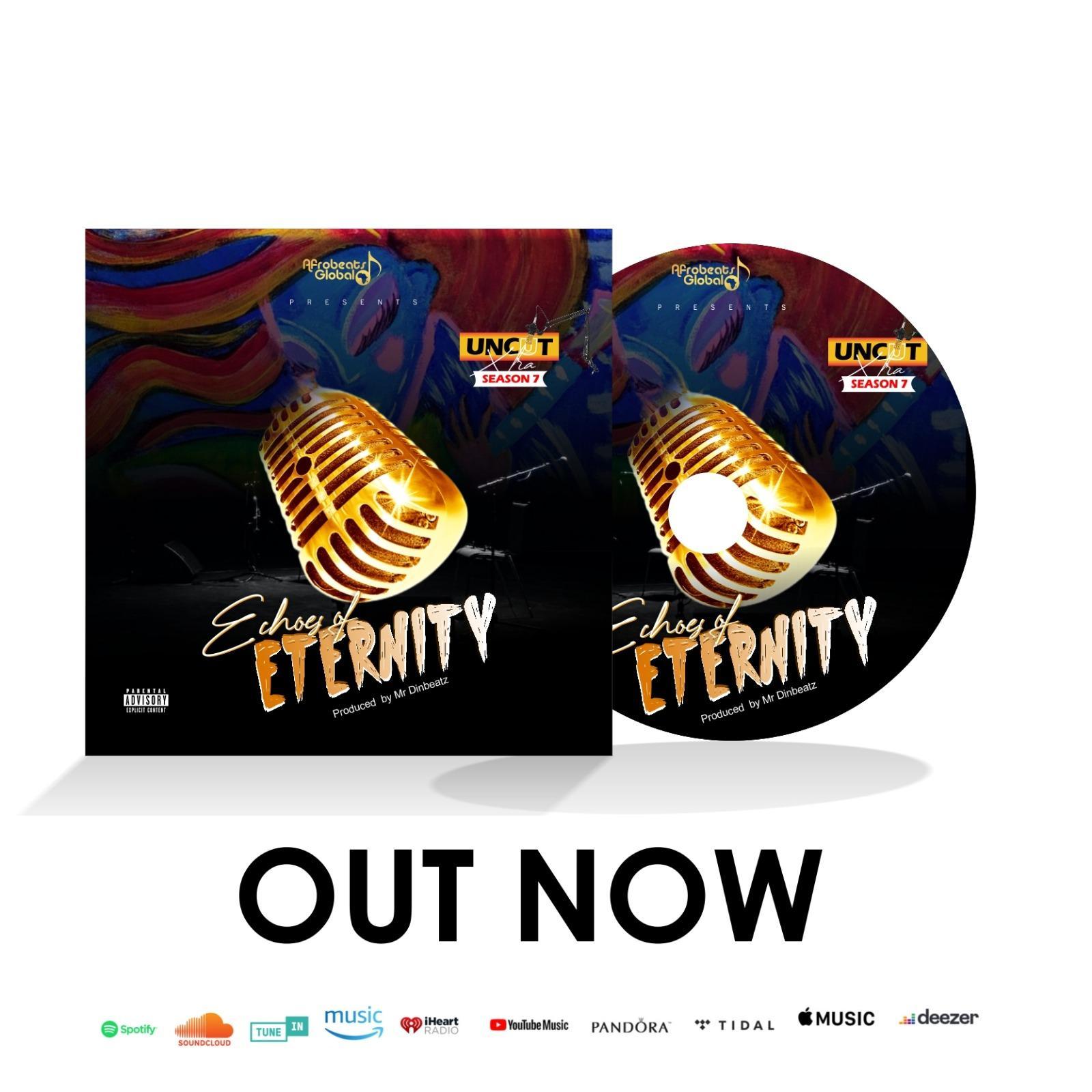 UncutXtra Season 7 Album "Echoes of Eternity" is officially OUT NOW!