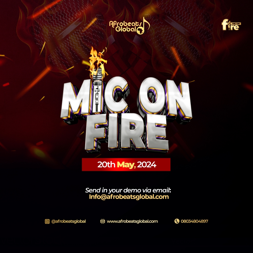 Afrobeatsglobal - Mic On Fire 2024