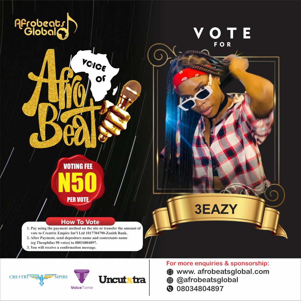 VOTE 3EAZY VOICE OF AFROBEATS