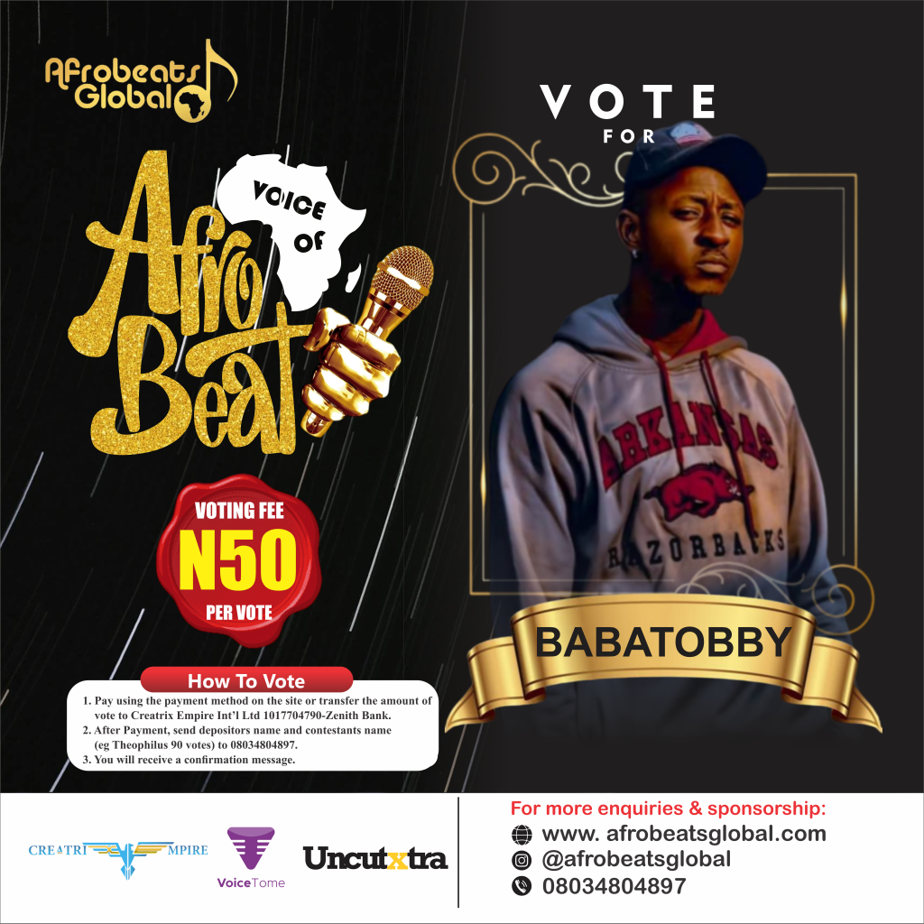 VOTE BABATOBBY VOICE OF AFROBEATS