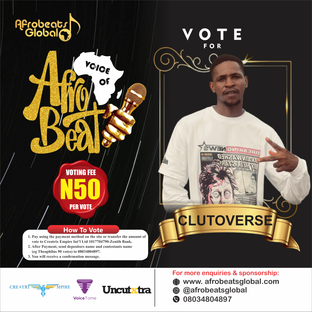 voice of afrobeats VOTE CLUTOVERSE