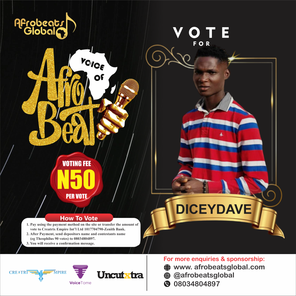 VOTE DICEYDAVE VOICE OF AFROBEATS