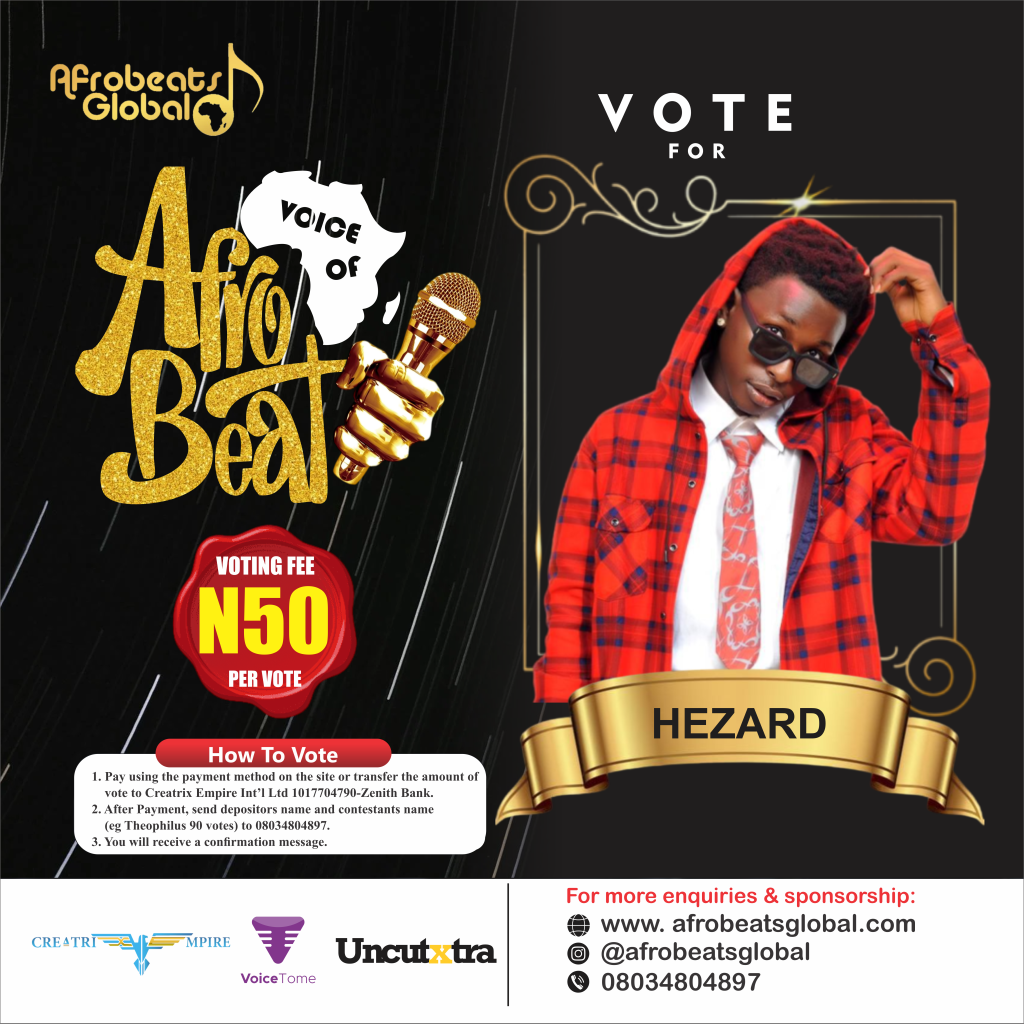 VOTE HEZARD VOICE OF AFROBEATS