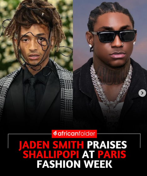 Jaden Smith meets Shallipopi in Paris