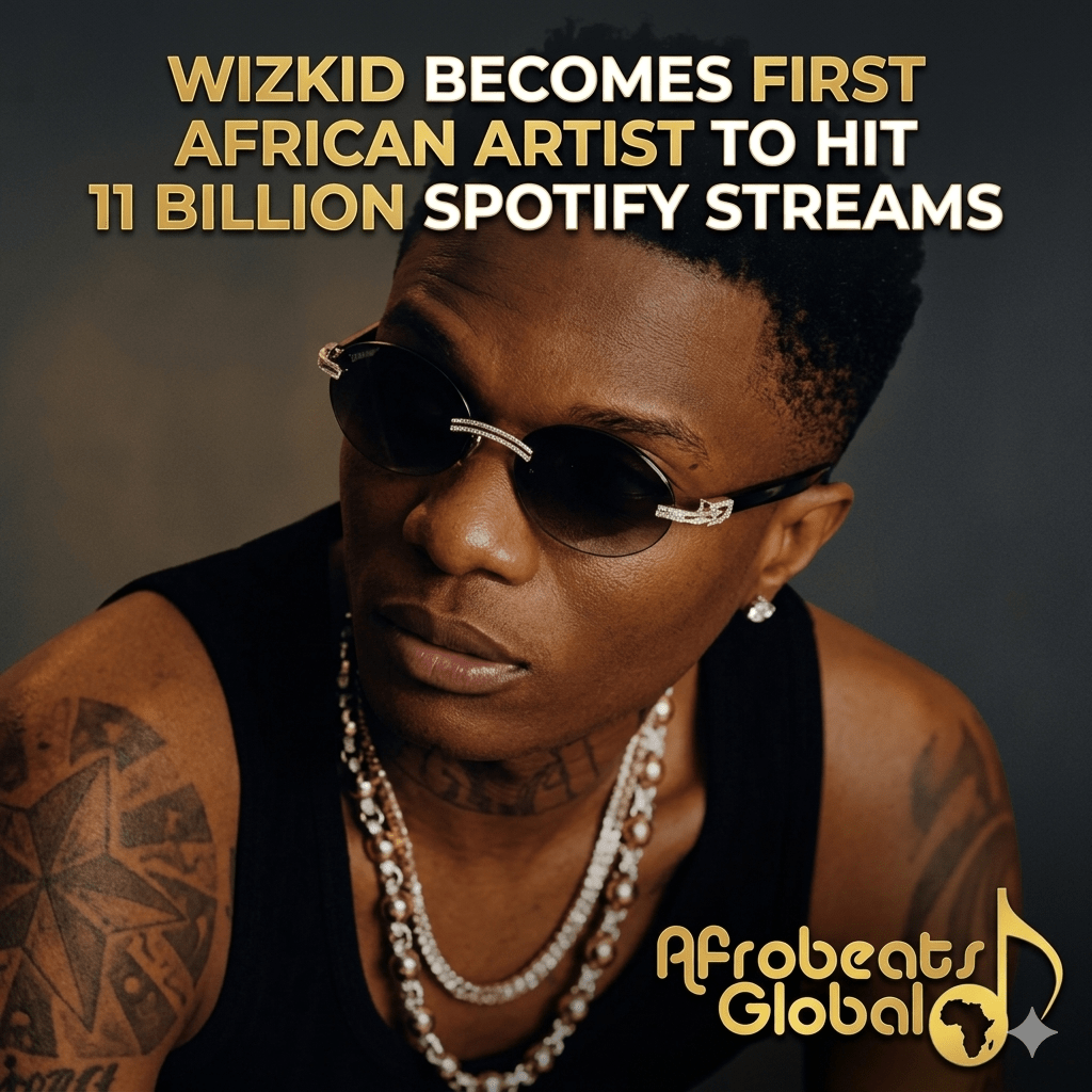 Wizkid celebrates 11 billion Spotify streams milestone 2026