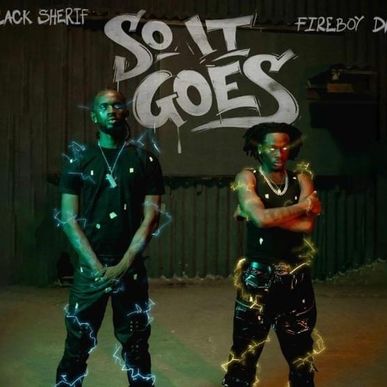 Black Sherif and Fireboy: So It Goes cover art