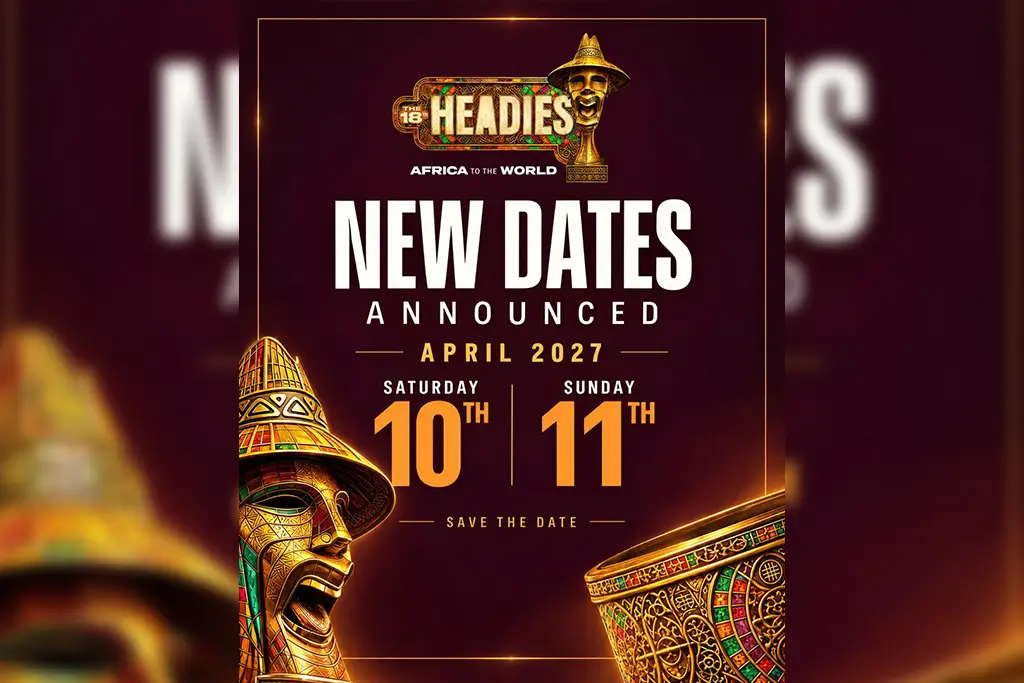 Graphic announcing the 18th Headies postponement to April 2027 in Toronto